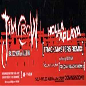 Jim Crow - Holla At A Playa (Trackmasters Remix) FLAC