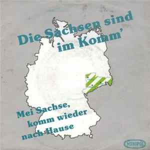 Hans Sachse - Die Sachsen Sind Im Komm' / Mei Sachse, Komm Wieder Nach Hause FLAC