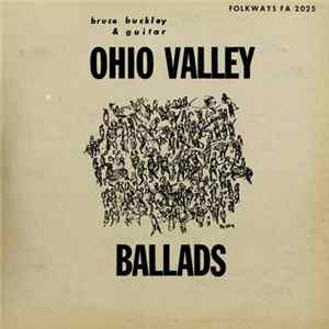 Bruce Buckley - Ohio Valley Ballads FLAC