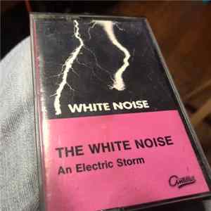 White Noise - An Electric Storm FLAC