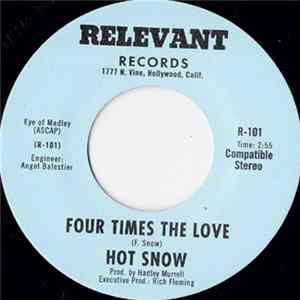 Hot Snow - Four Times The Love / Me & You FLAC