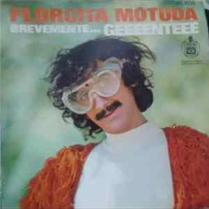 Florcita Motuda - Brevemente... Geeeenteee / Mujer Engrifada (Y Bella) FLAC