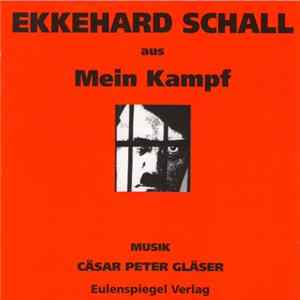 Ekkehard Schall - Ekkehard Schall Aus Mein Kampf FLAC