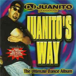 DJ Juanito - Juanito's Way (The Ultimate Dance Album) FLAC