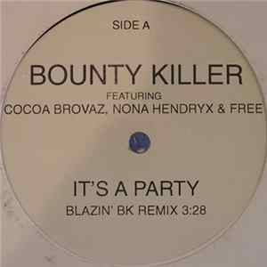 Bounty Killer Featuring Cocoa Brovaz, Nona Hendryx & Free - It's A Party (Blazin' BK Remix) FLAC