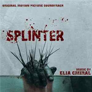 Elia Cmiral - Splinter (Original Motion Picture Soundtrack) FLAC
