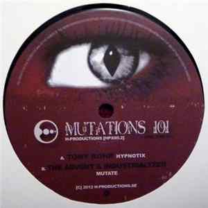 Tony Rohr / The Advent & Industrialyzer - Mutations 101 - Disc 2 Of 3 FLAC