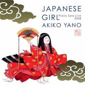 Akiko Yano - Japanese Girl - Piano Solo Live 2008 FLAC