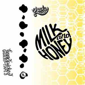 Cheeky Forty - Milk & Honey FLAC