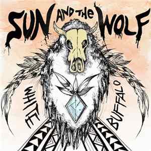 Sun And The Wolf - White Buffalo FLAC