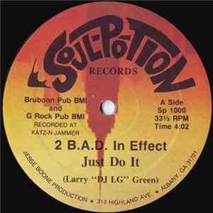 2 B.A.D. In Effect - Just Do It FLAC
