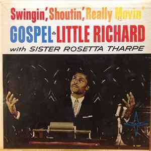 Little Richard With Sister Rosetta Tharpe - Swingin', Shoutin', Really Movin' Gospel FLAC