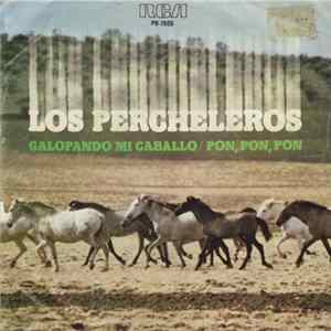 Los Percheleros - Galopando Mi Caballo / Pon, Pon, Pon FLAC