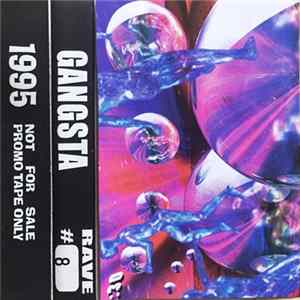 Gangsta - 1995 Rave #08 FLAC