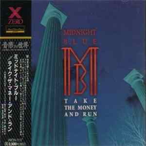 Midnight Blue = ミッドナイト・ブルー - Take The Money And Run = テイク・ザ・マネー・アンド・ザ FLAC