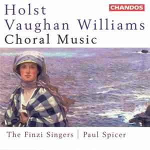 Holst / Vaughan Williams - The Finzi Singers | Paul Spicer - Choral Music FLAC