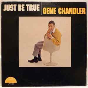 Gene Chandler - Just Be True FLAC