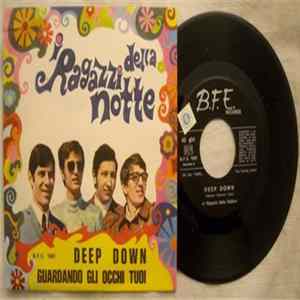 I Ragazzi Della Notte - Deep Down / Guardando Gli Occhi Tuoi FLAC