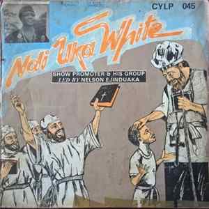 Show Promoter & His Group - Ndi Uka White FLAC