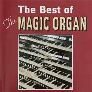 The Magic Organ - The Best Of The Magic Organ FLAC