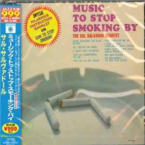 The Sal Salvador Quartet - Music To Stop Smoking By The Sal Salvador Quartet FLAC