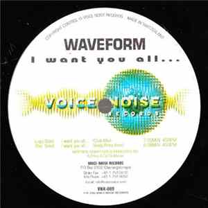 Waveform - I Want You All... FLAC