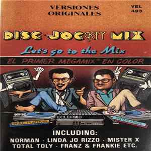 Mike Platinas, Javier Ussia - Disc-jockey Mix (Let's Go To The Mix) FLAC