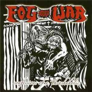 Fog Of War - Confessions Of A Thrashoholic FLAC