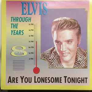 Elvis Presley - Through The Years Vol 8 - Are You Lonesome Tonight FLAC