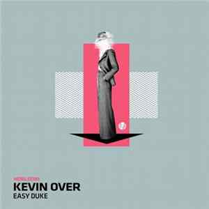 Kevin Over - Easy Duke FLAC