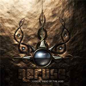 Refuse - Logical Ideas Of The Mind FLAC