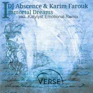 DJ Abscence & Karim Farouk - Immortal Dreams FLAC