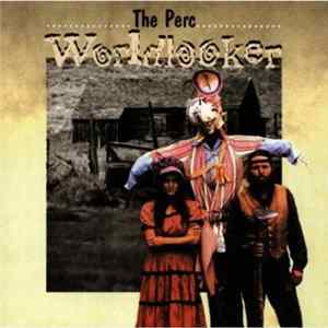 The Perc - Worldlooker FLAC