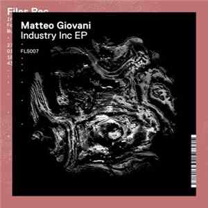 Matteo Giovani - Industry Inc EP FLAC