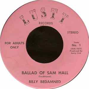 Billy Bedamned - Ballad Of Sam Hall / One Eyed Riley FLAC
