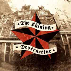 The Shining / Destructive - The Amsterdam Connection FLAC