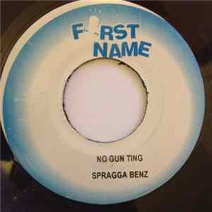 Spragga Benz / Sugar Slick - No Gun Ting / Without Your Love FLAC