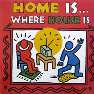 Various - Home Is Where House Is FLAC