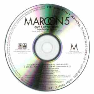 Maroon 5 - Give A Little More (Roger Sanchez Mixes) FLAC