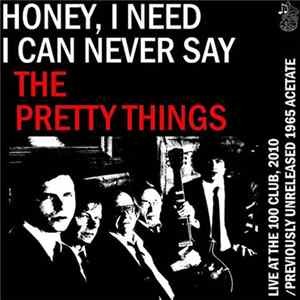 The Pretty Things - Honey, I Need / I Can Never Say FLAC