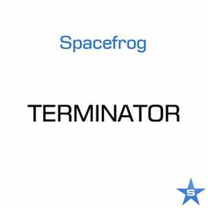 Spacefrog - Terminator FLAC