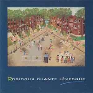Michel Robidoux - Robidoux Chante Lévesque FLAC