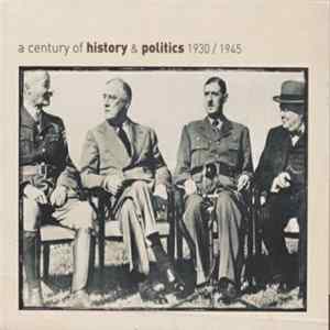 Various - A Century Of History & Politics 1930 / 1945 FLAC