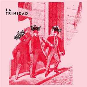 La Trinidad - Las Venas / Ay, Tus Ojos FLAC