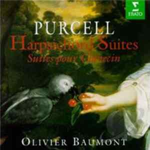 Henry Purcell, Olivier Baumont - Harpsichord Suites FLAC