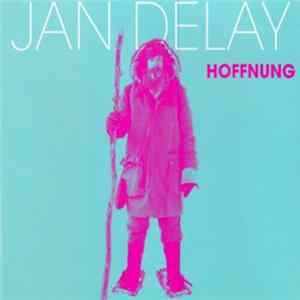 Jan Delay - Hoffnung FLAC