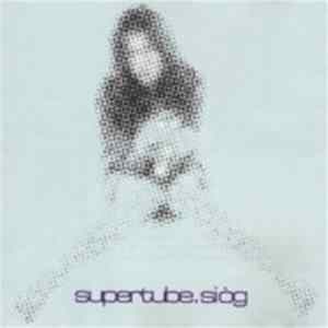 Supertube - Siòg FLAC