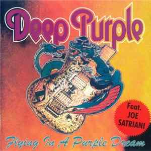 Deep Purple Feat. Joe Satriani - Flying In A Purple Dream FLAC