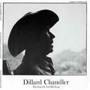 Dillard Chandler - The End Of An Old Song FLAC