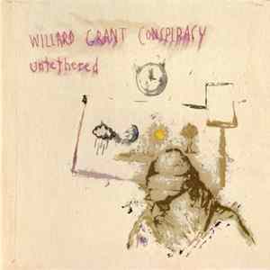 Willard Grant Conspiracy - Untethered FLAC